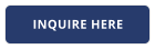 INQUIRE HERE